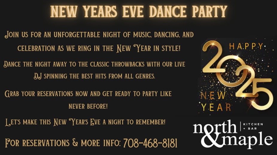 New Year's Eve Party at North & Maple Kitchen + Bar in Tinley Park.